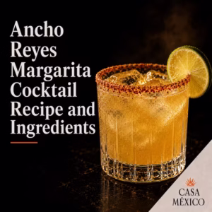 Ancho Reyes Margarita Cocktail Recipe and Ingredients 2 Ancho Reyes Margarita Cocktail Recipe and Ingredients