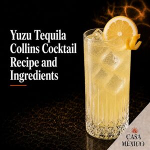 Yuzu Tequila Collins Cocktail Recipe and Ingredients